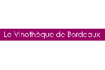 Foire aux vins – La Vinothèque de Bordeaux