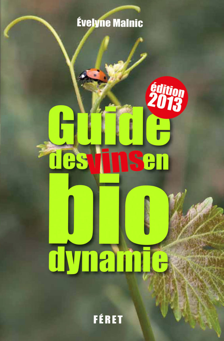 Biodynamie, le guide 2013 