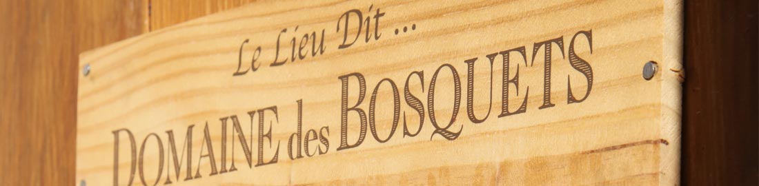 Domaine des Bosquets