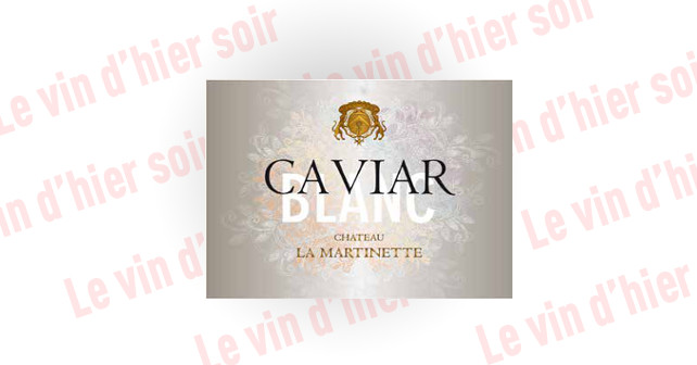 Château La Martinette, cuvée Caviar Blanc, côtes-de-provence blanc 2013