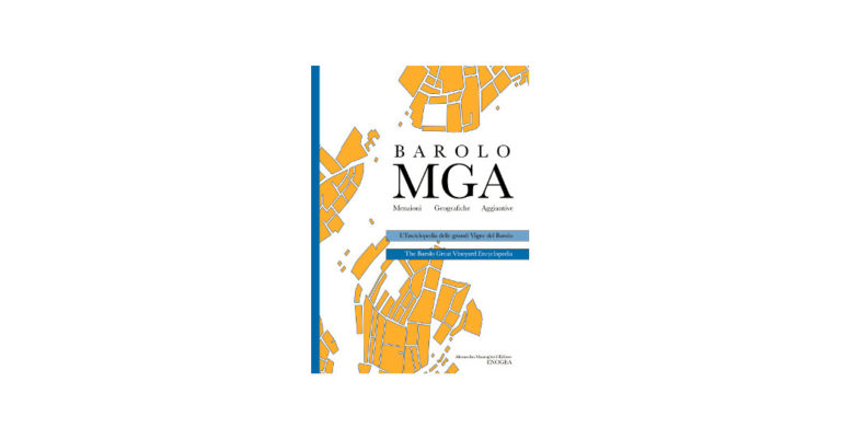 Barolo MGA : the Barolo Great Vineyard Encyclopedia