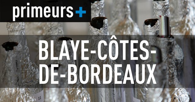 [PRIMEURS 2016] Blaye Côtes de Bordeaux