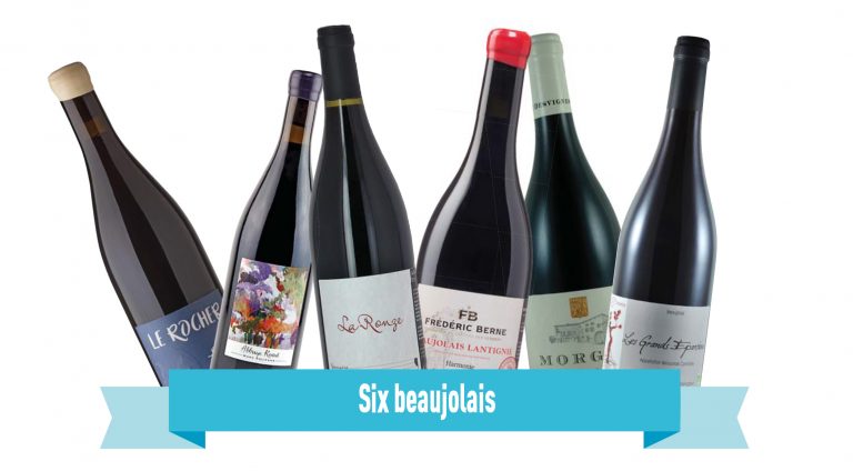 Nos six beaujolais préférés