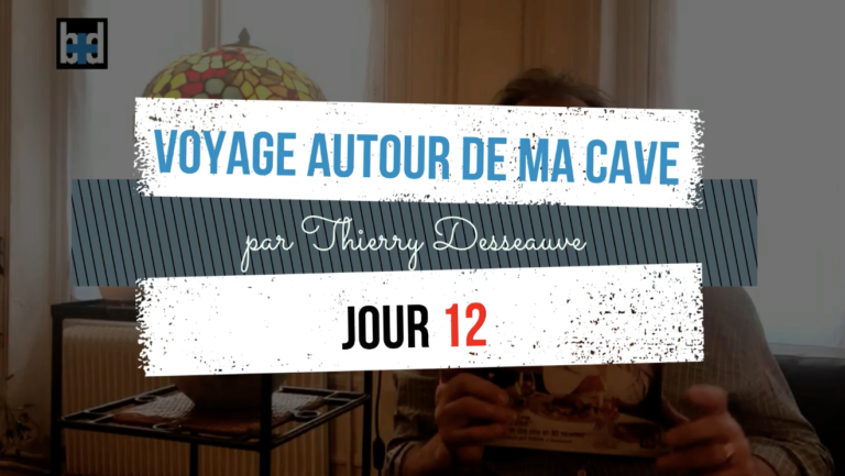 Voyage autour de ma cave par Thierry Desseauve  – Jour 12