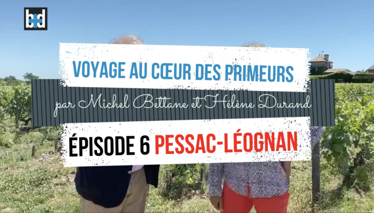 Voyage au cœur des Primeurs : épisode 6, Pessac-Léognan