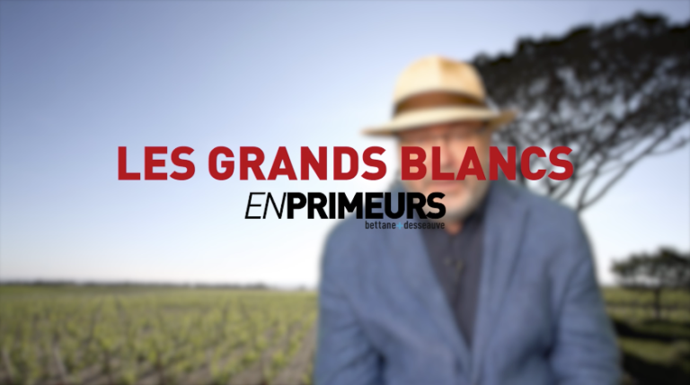 En primeurs 2021 (épisode 6/12) : les grands blancs
